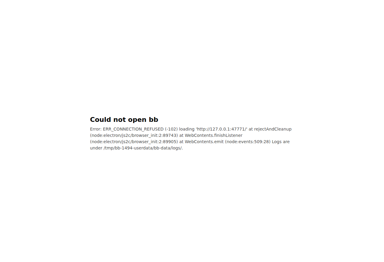 Desktop window showing Could not open bb and an Electron stack trace