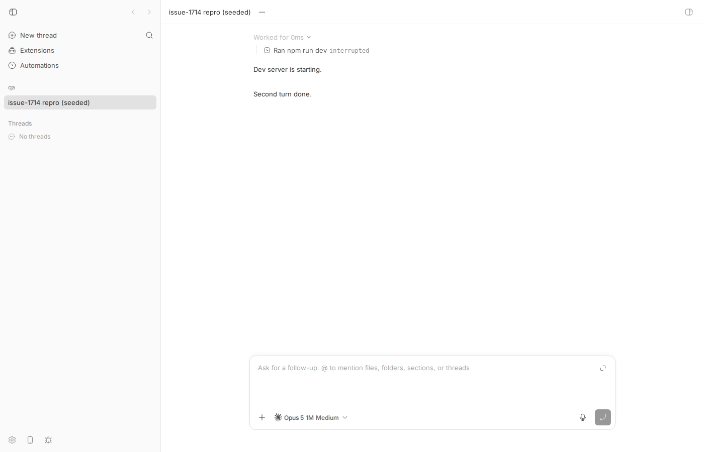 turn expanded shows Ran npm run dev interrupted