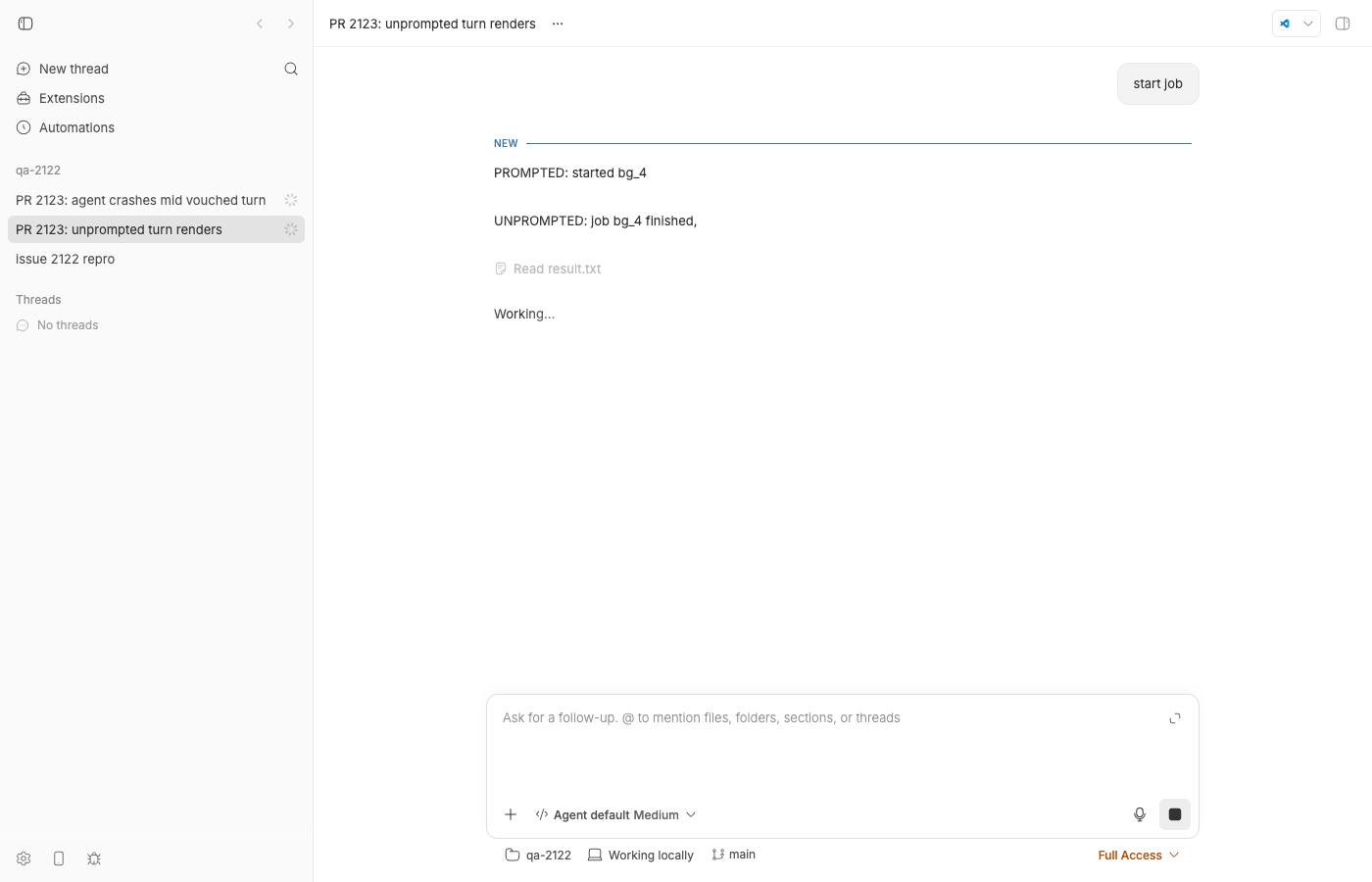 PR branch: unprompted follow-up renders, but the last message is hidden behind Working… during the 120 s window